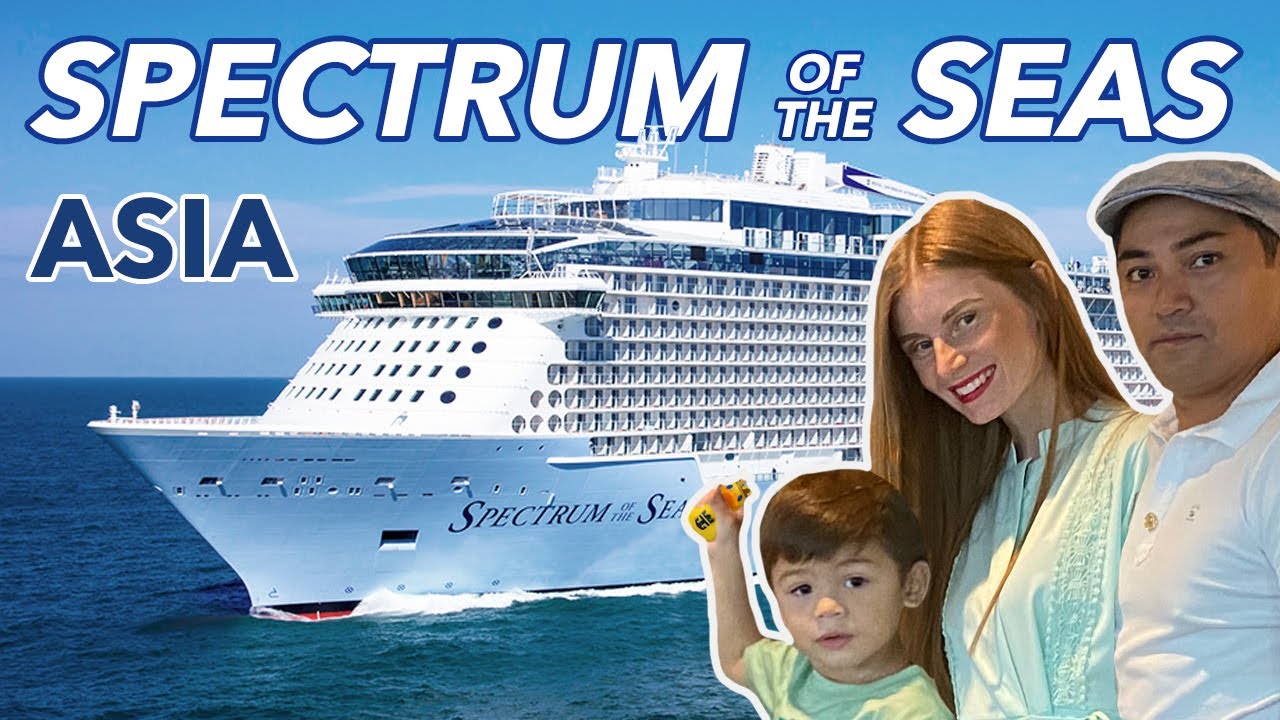 Spectrum of the Seas trough Asia - Dear Keanu Story - Singapore, Malaysia, Thailand