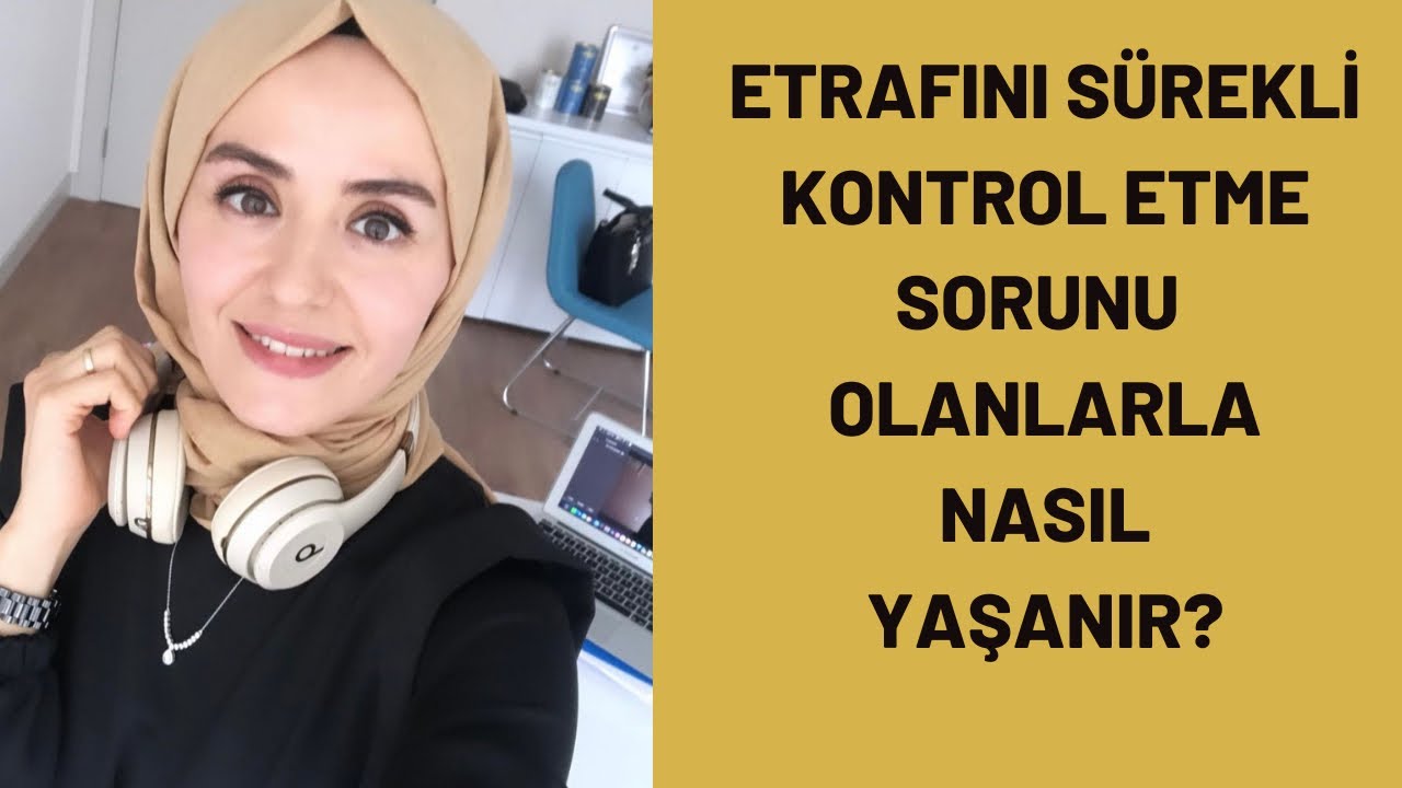 İNSANLARI KONTROL ETME SORUNU OLANLARLA NASIL YAŞANIR?