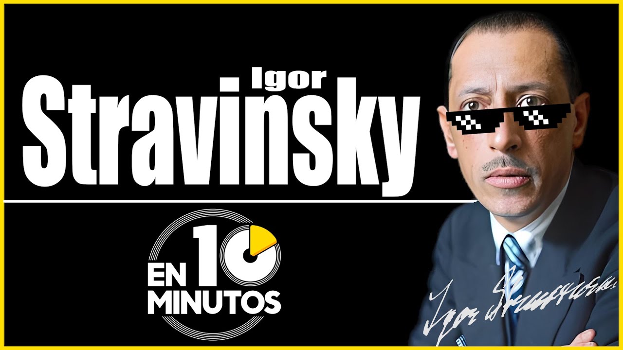 Stravinsky en 10 minutos
