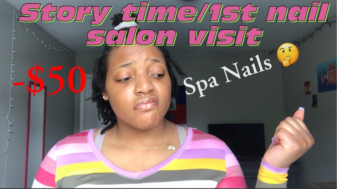 Story time/ 1st nail salon visit at Spa Nails