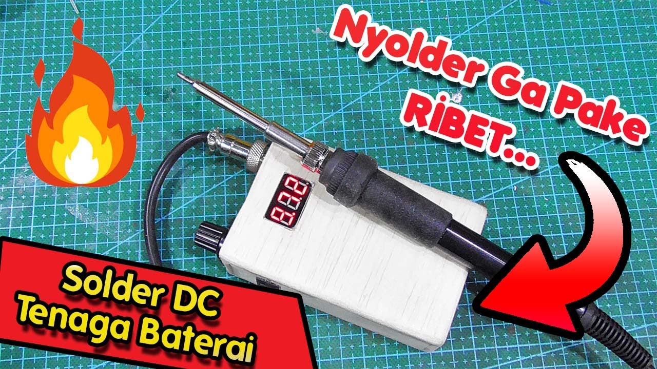 Tutorial Cara Membuat Solder 12 Volt DC