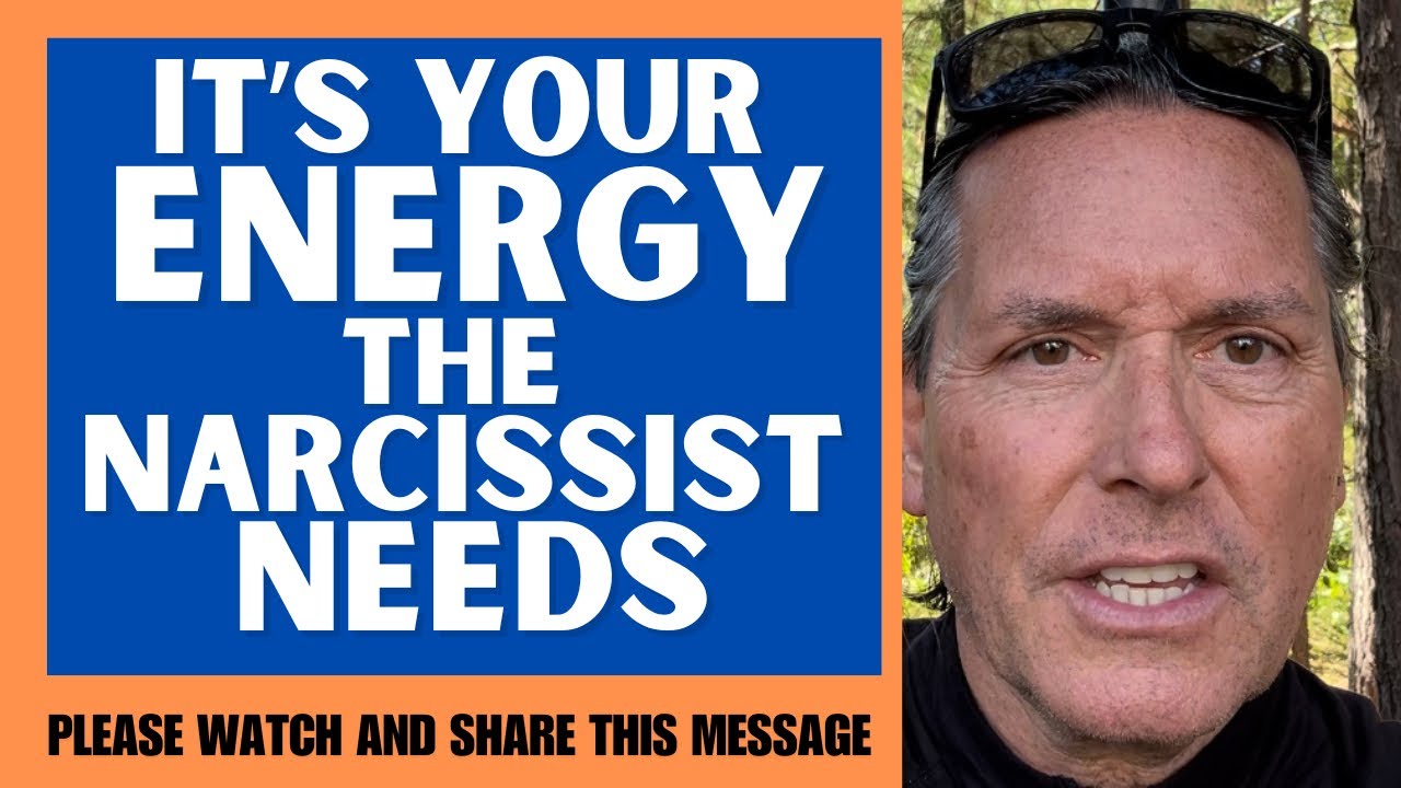 IT’S YOUR ENERGY THE NARCISSIST NEEDS