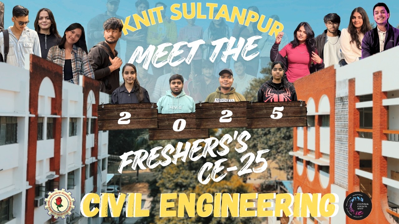MEET THE FRESHIES 2K25 || CIVIL ENGINEERING || KNIT SULTANPUR