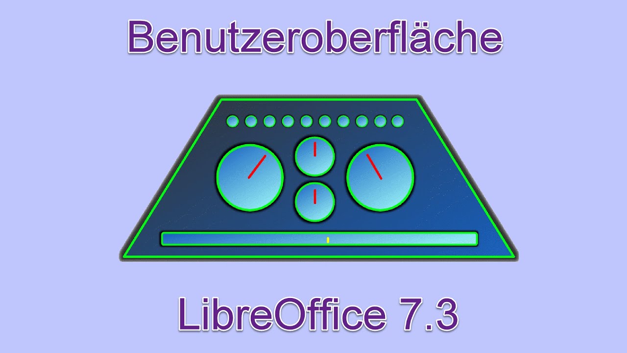 Benutzeroberfläche - LibreOffice 7.3 (German/Deutsch)