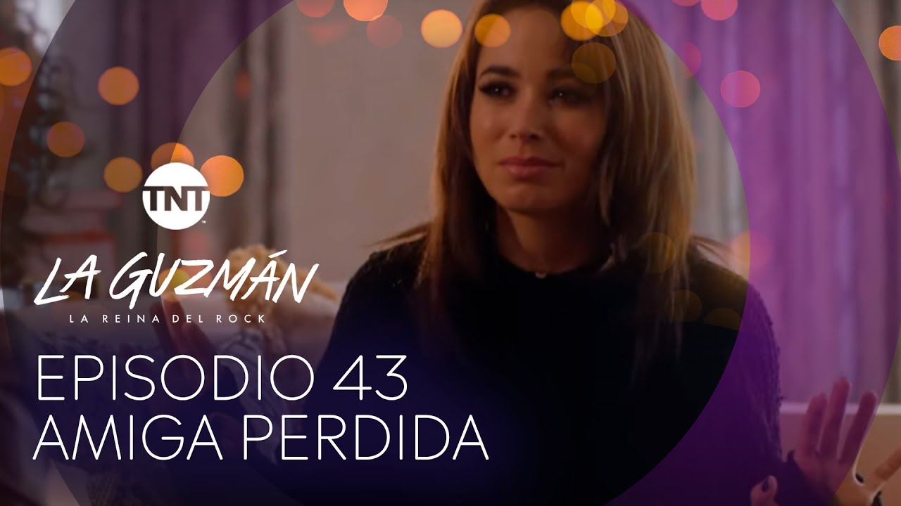 Amiga perdida | La Guzmán - Temporada 1 Episodio 43