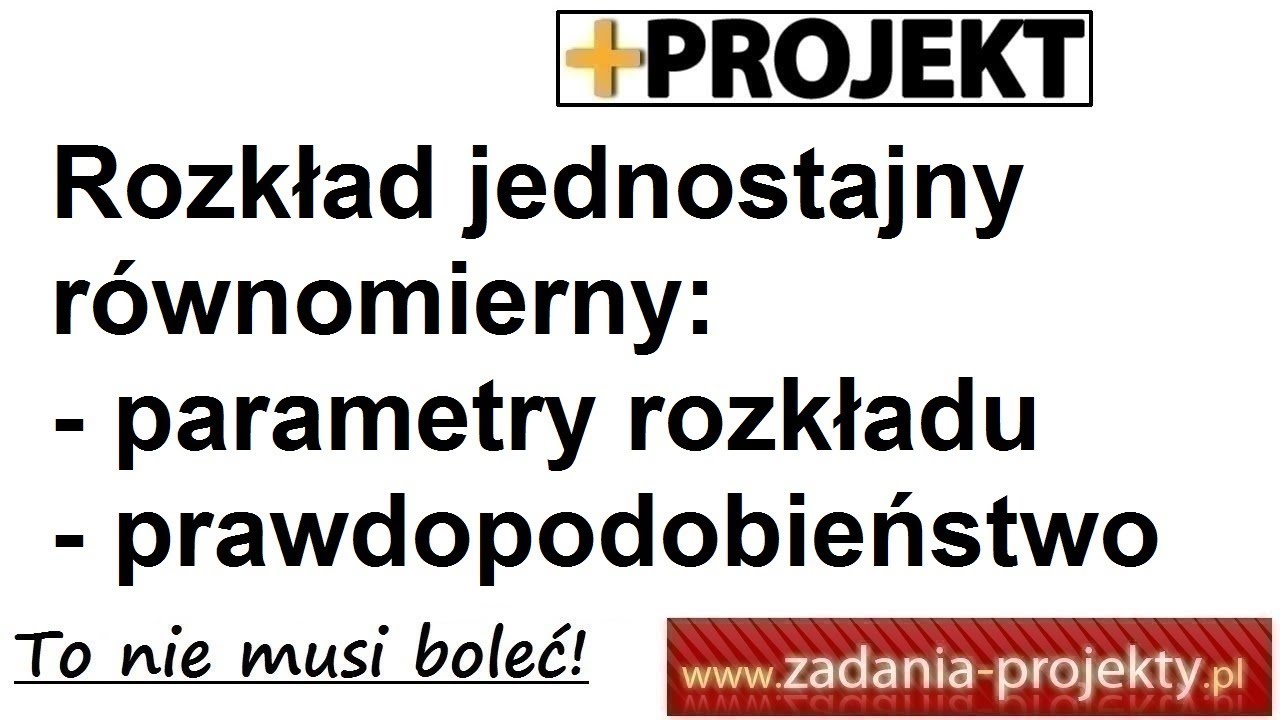 Zmienna ciągła - rozkład jednostajny równomierny prostokątny - parametry rozkładu prawdopodobieństwo