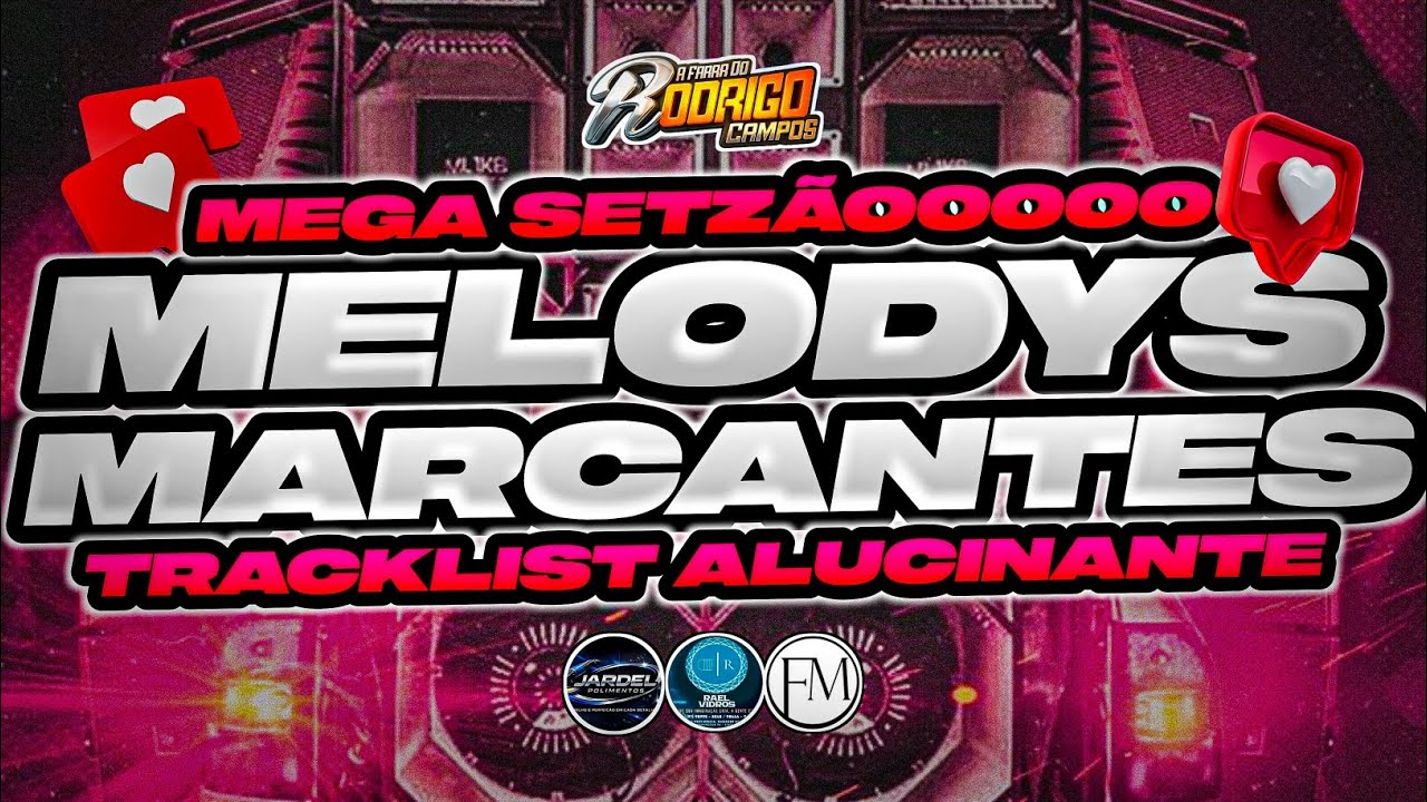 🔴MEGA SETZÃOOOO/MELODYS MARCANTES😍😭 TRACKLIST ALUCINANTE/FEVEREIRO 2026☢️#marcantes #melody 