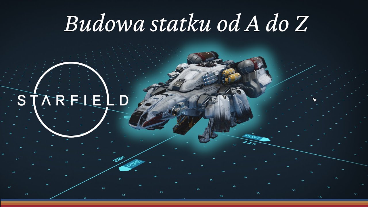 Budowa statku od A do Z | #STARFIELD Poradnik NR 4
