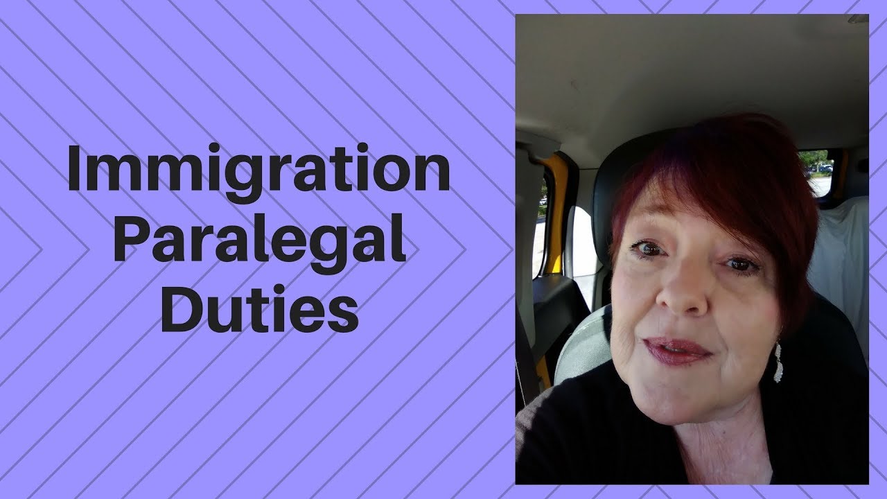 Immigration Paralegal Duties