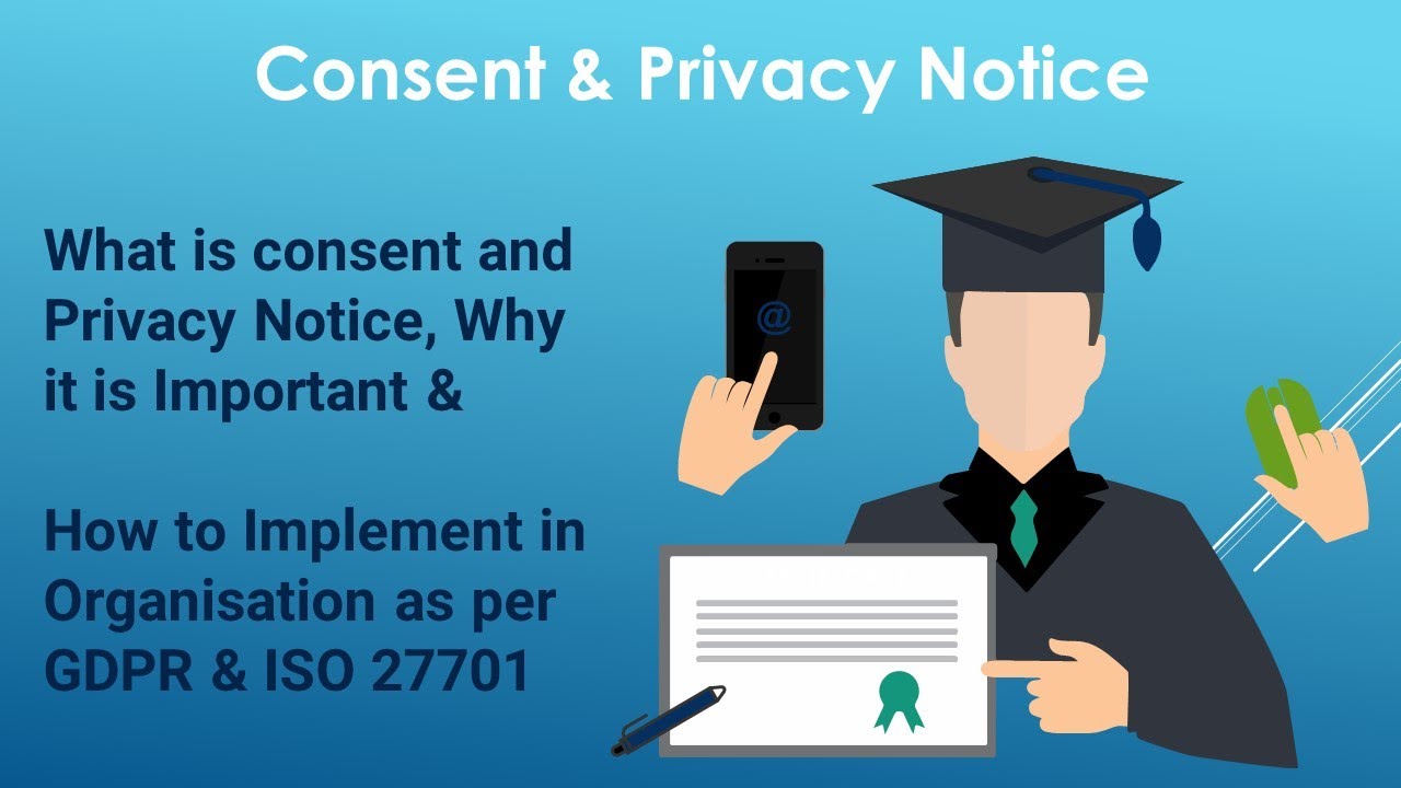 Understanding Consent and Privacy Notices: A Guide to Effective Implementation. #GDPR #pii #PDPB