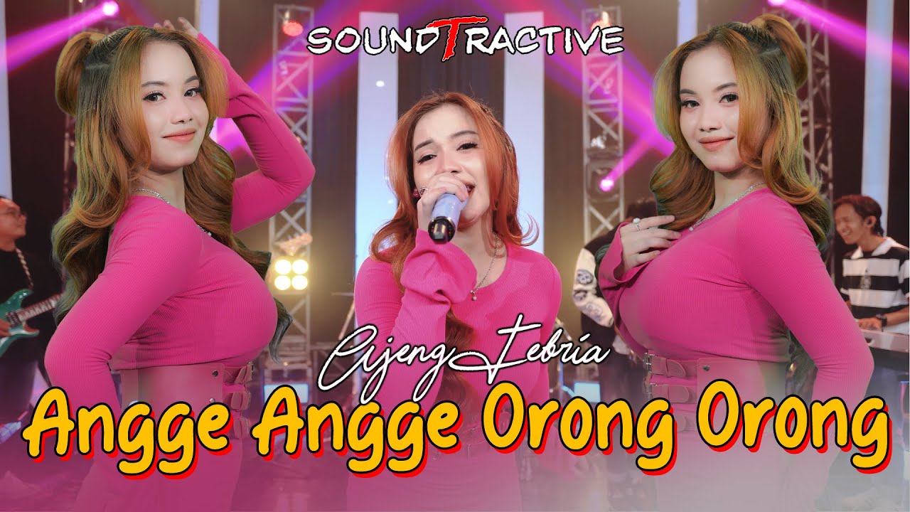 ANGGE ANGGE ORONG ORONG - AJENG FEBRIA (Official Music Live)
