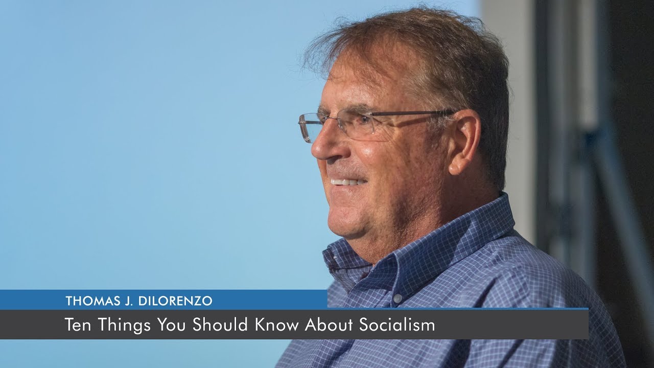 Ten Things You Should Know About Socialism | Thomas J. DiLorenzo