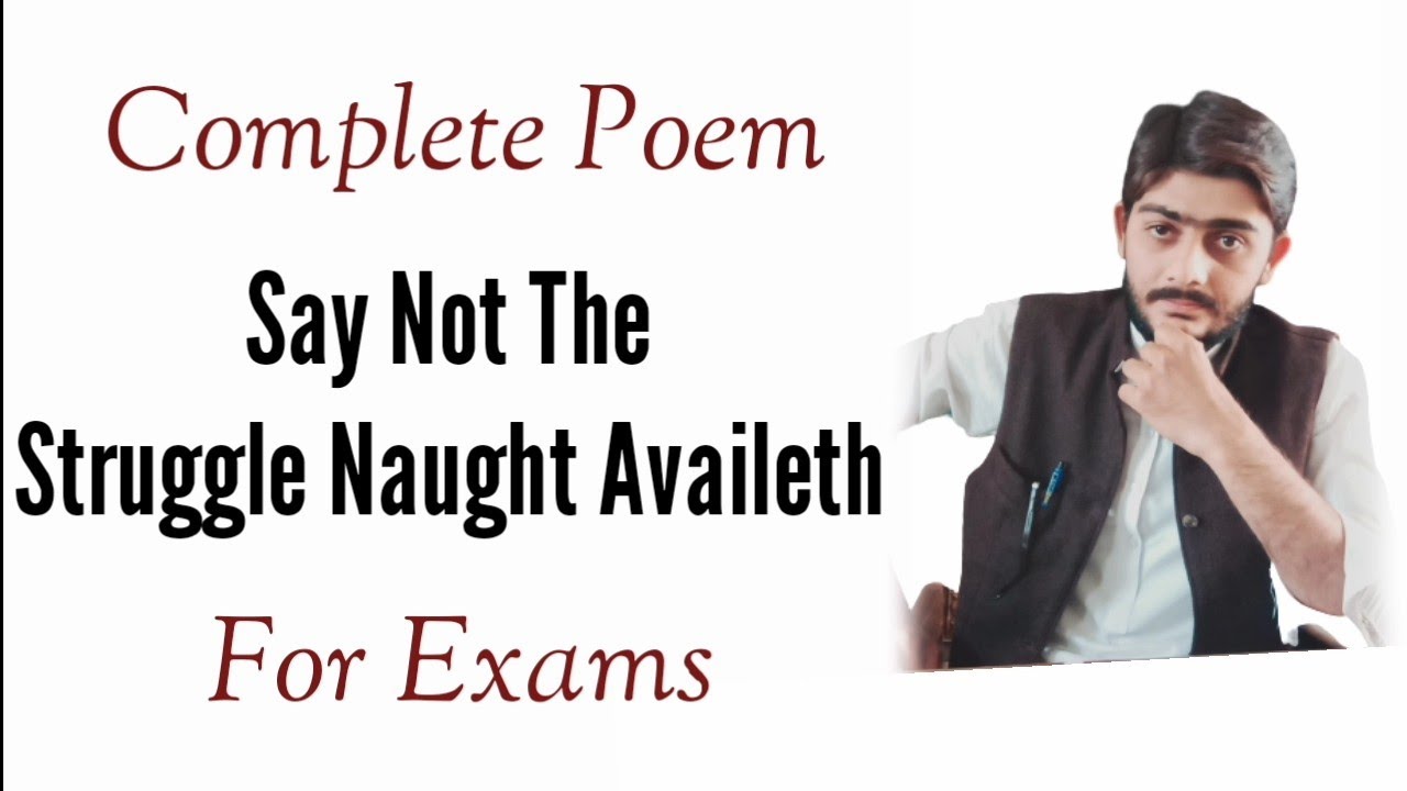 Say Not The Struggle Naught Availeth By Arthur Hugh Clough line by line Urdu Explanation by M.Waqas.