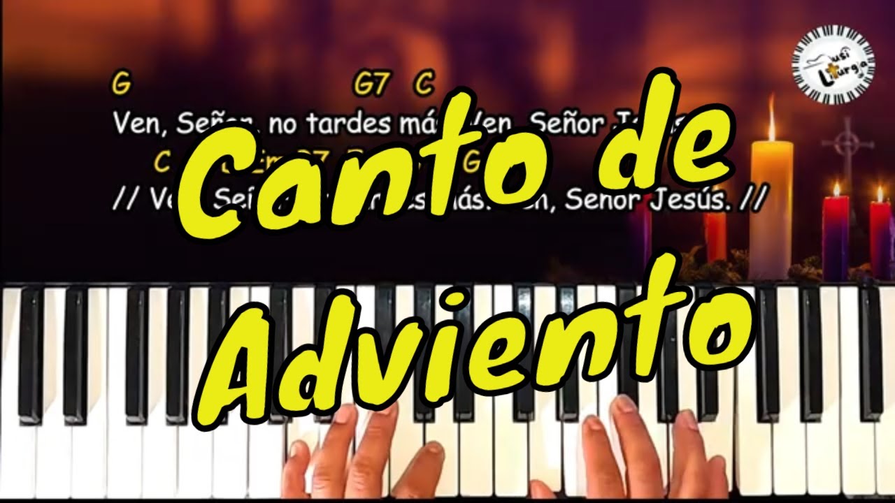 𝐀𝐃𝐕𝐈𝐄𝐍𝐓𝐎 - Ven, Señor, No Tardes Más - 𝑪𝒂𝒏𝒕𝒐 𝒅𝒆 𝑬𝒏𝒕𝒓𝒂𝒅𝒂