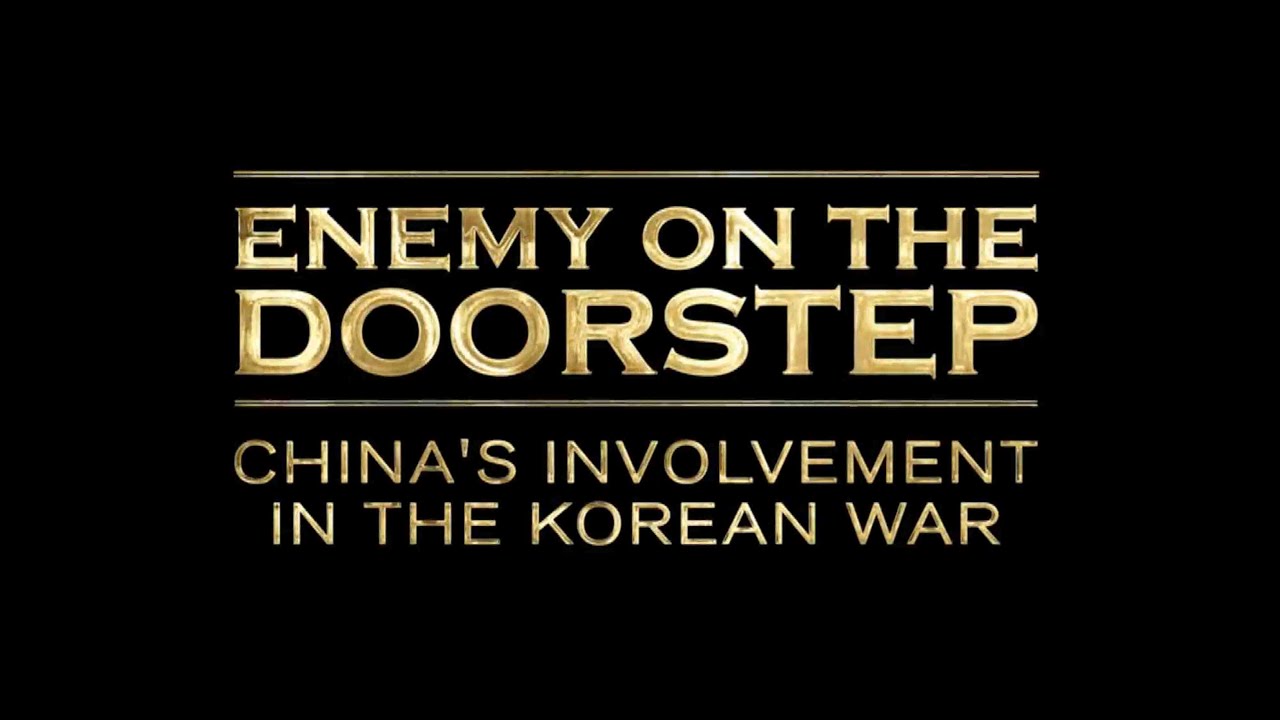 Enemy on the doorstep: China's involvement in the Korean War