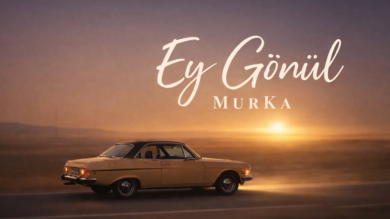 MurKa – Ey Gönül | Resmi Klip