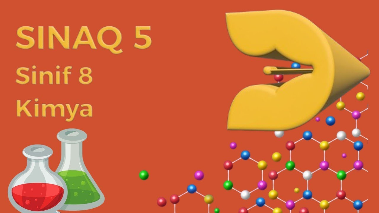 🚨TEST.Sınaq 5  Sinif 8  Kimya test izahı ( Deyər yayinlari ) 