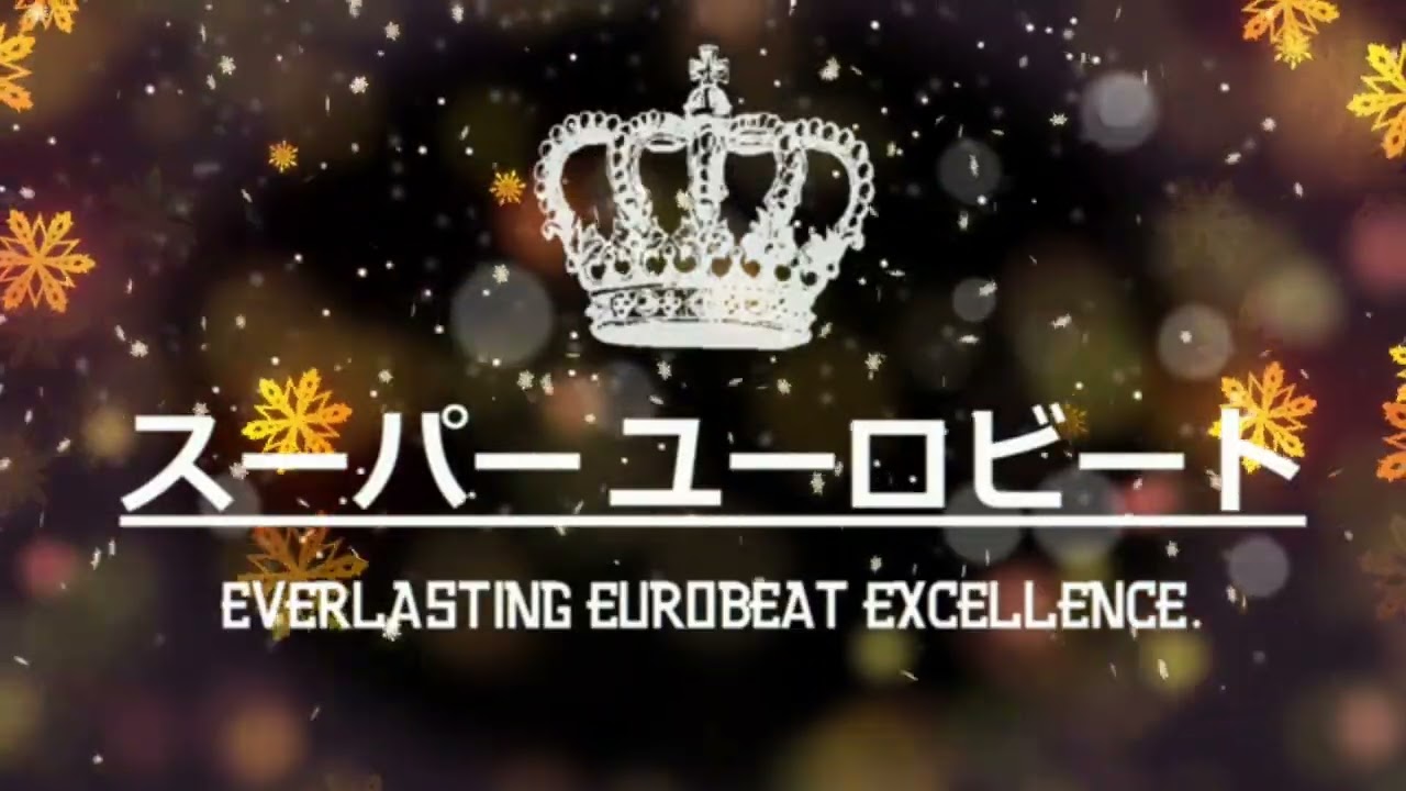 Super Euro X'mas Volume 01 Non Stop Mix - Super Eurobeat Fan Remix