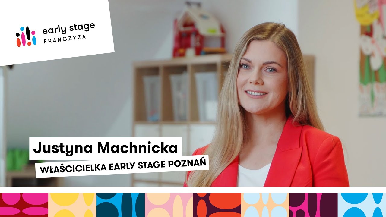 Własna szkoła językowa dla młodej mamy? Sukces franczyzy Early Stage w Poznaniu ✨ Justyna Machnicka