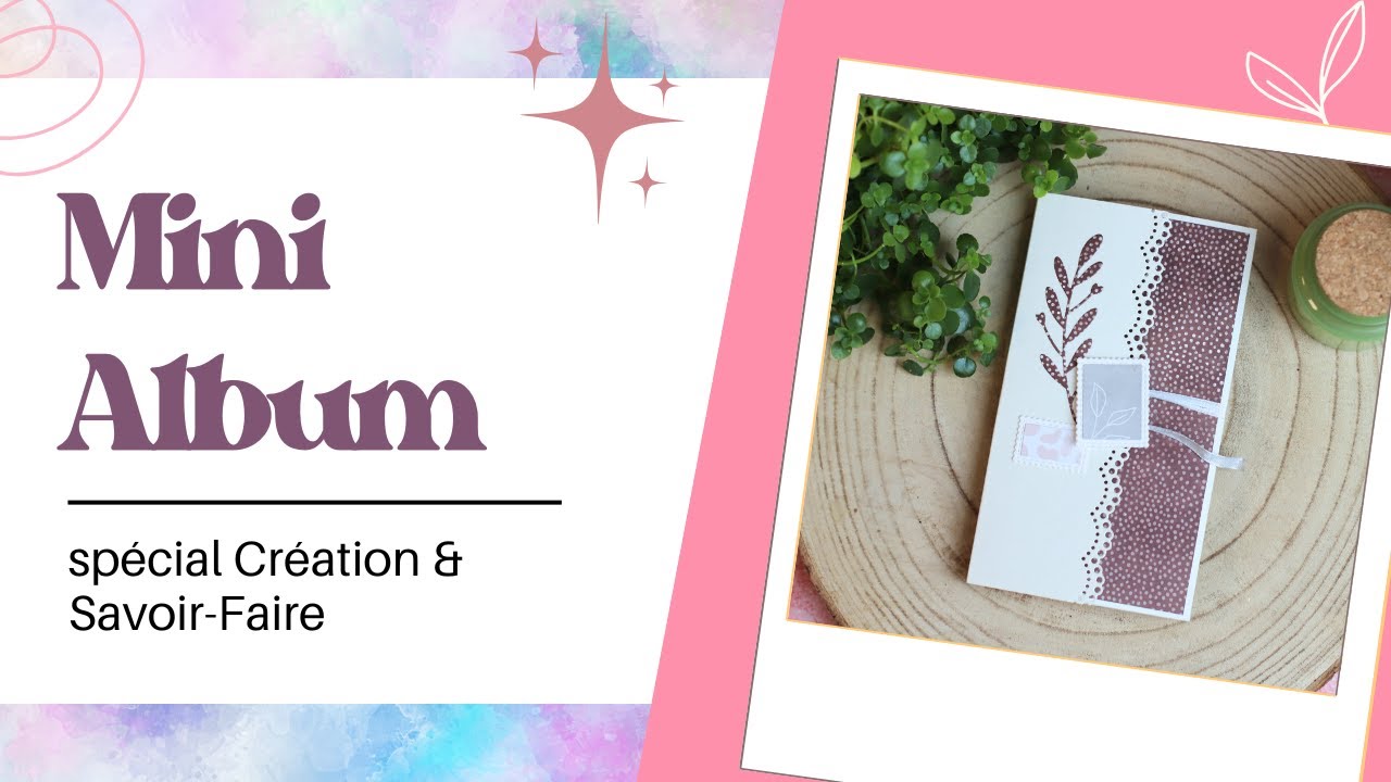 Mini Album scrapbooking  : décoration des photos du Salon création et Savoir-Faire.