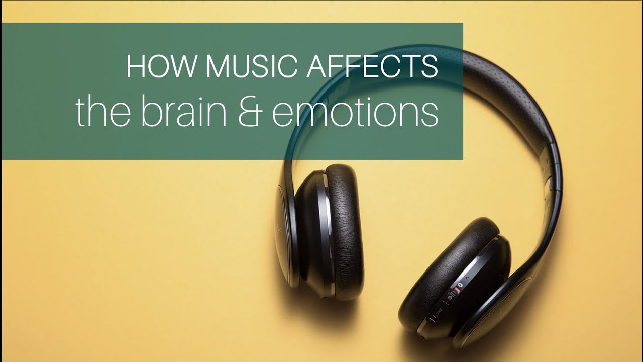 How Music Affects The Brain And Your Emotions