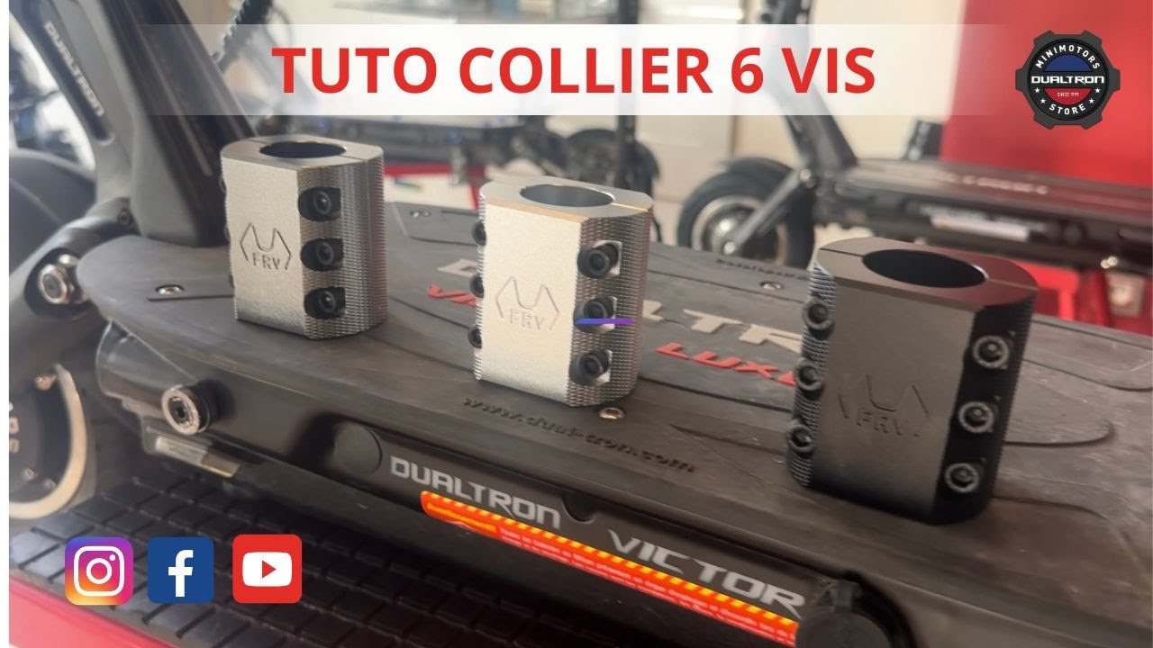 Tuto collier 6 vis Dualtron Victor