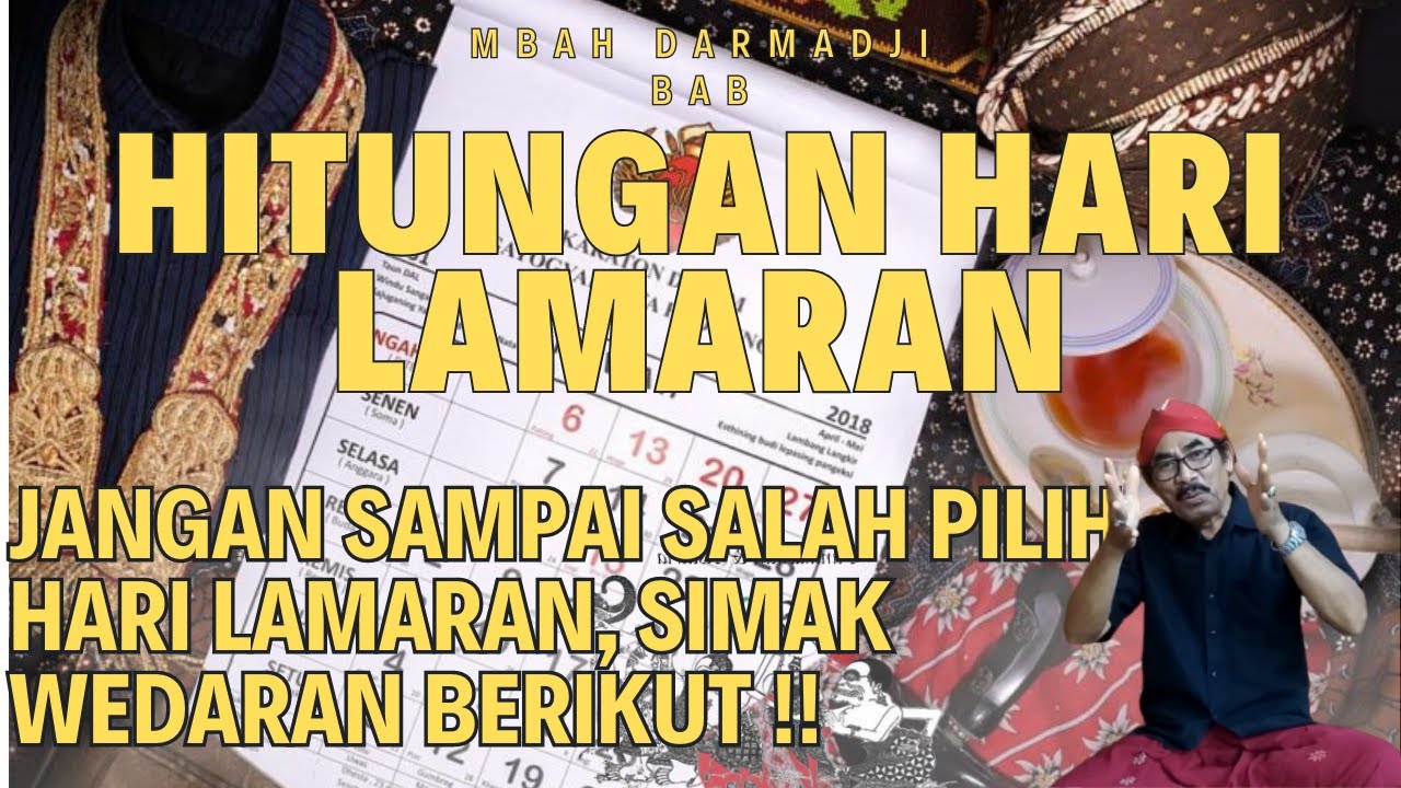 PERHITUNGAN HARI LAMARAN YANG BAIK DAN BENAR MENURUT PENANGGALAN JAWA...