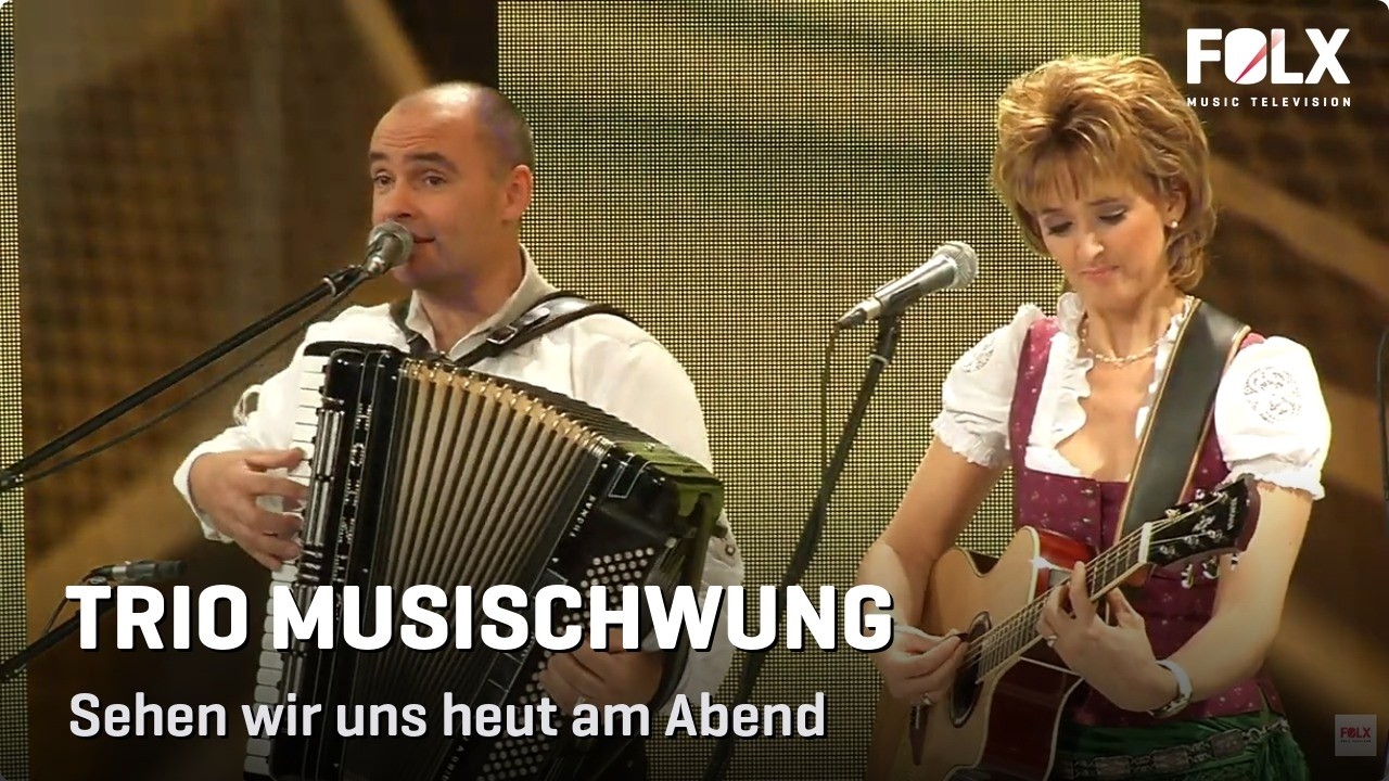 Trio Musischwung - Sehen wir uns heut am Abend