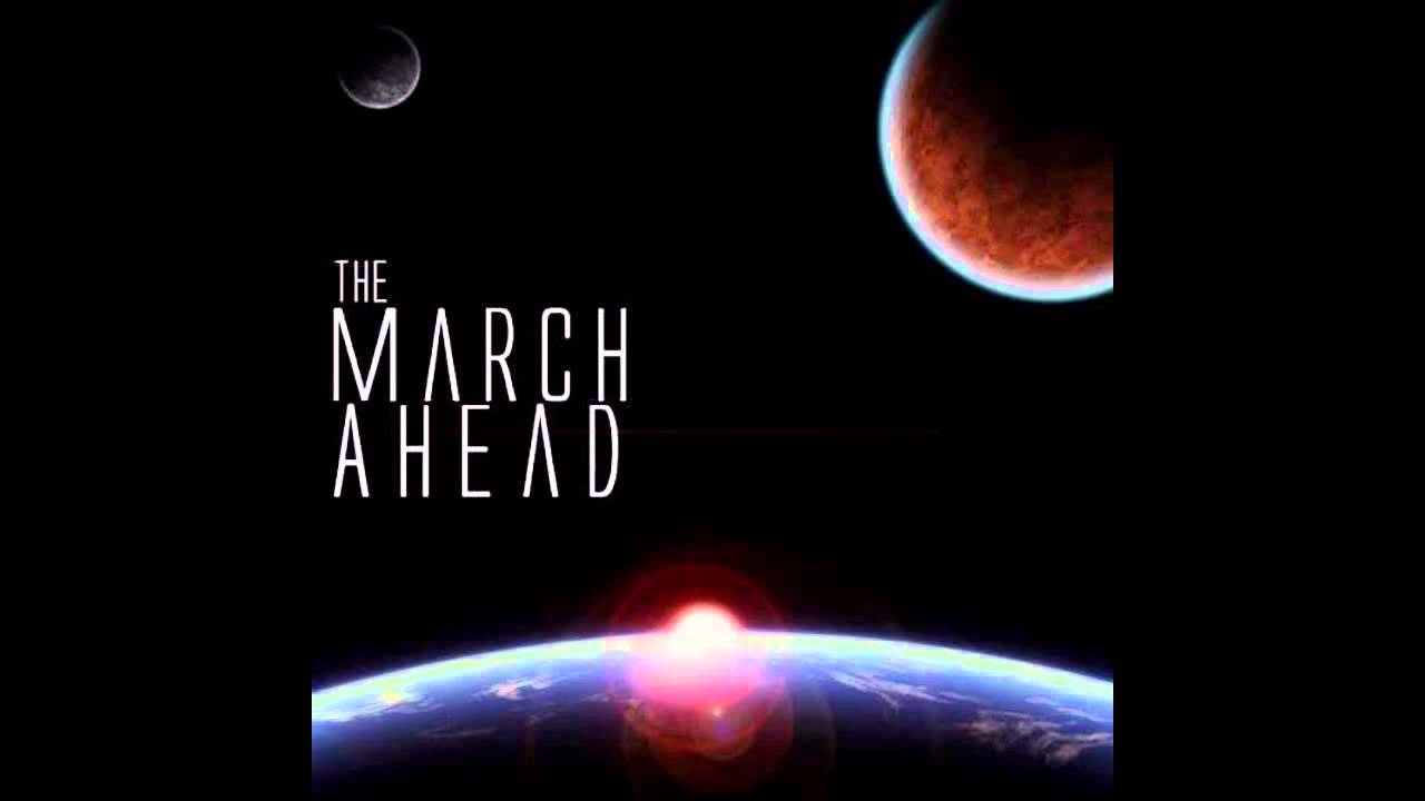 The March Ahead - The March Ahead EP + B-Sides (FULL ALBUM)