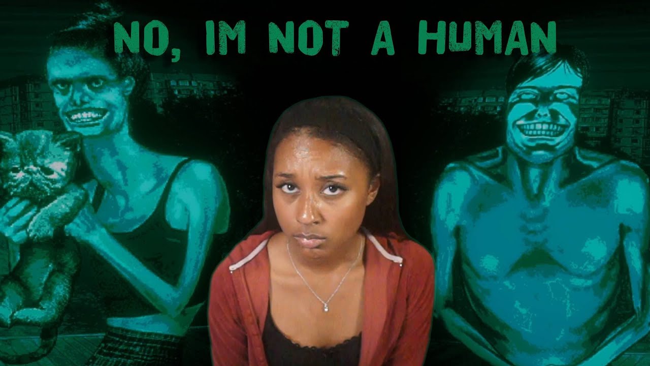 NOBODY IS COMING IN HERE!!| NO IM NOT HUMAN PT 1