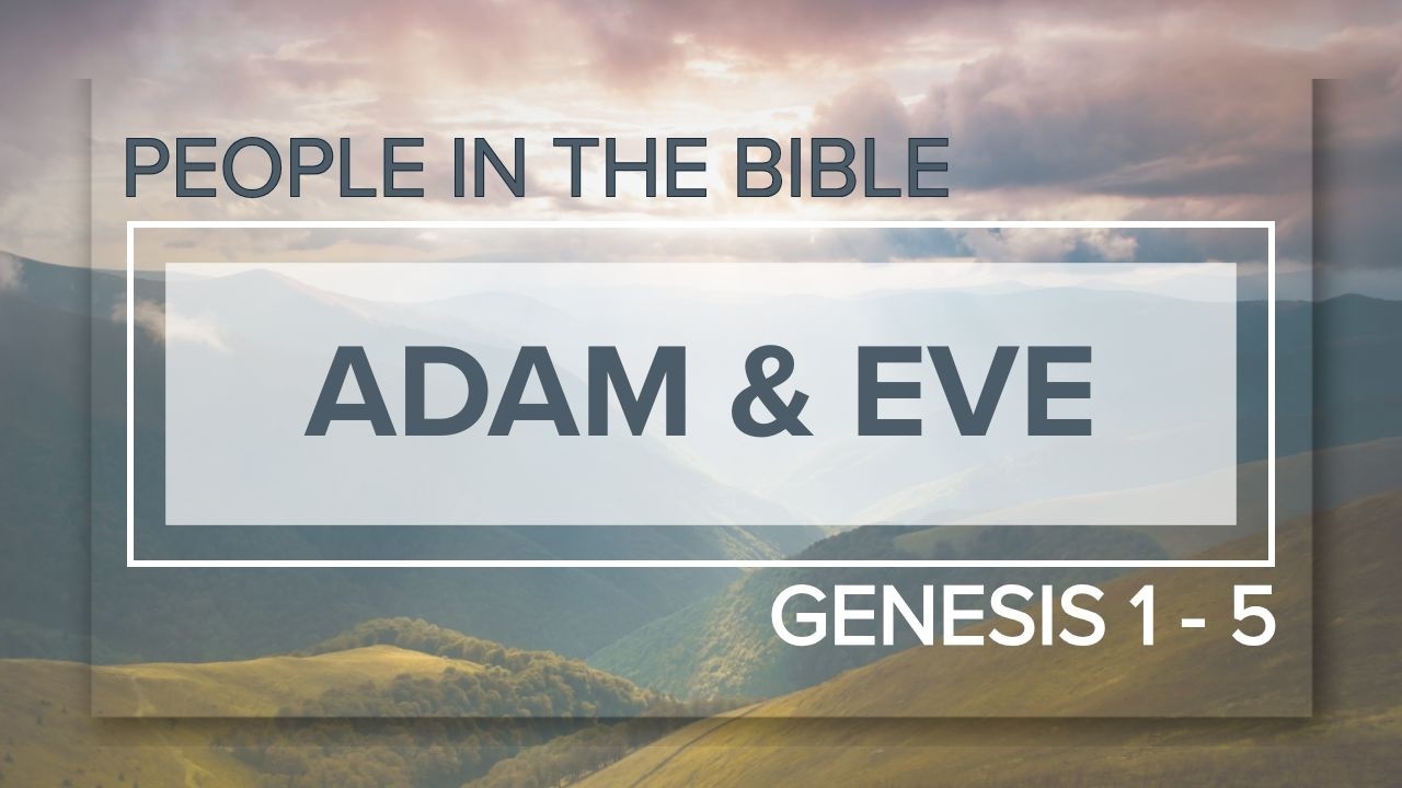 Adam & Eve - The Bible in 10 | People in the Bible