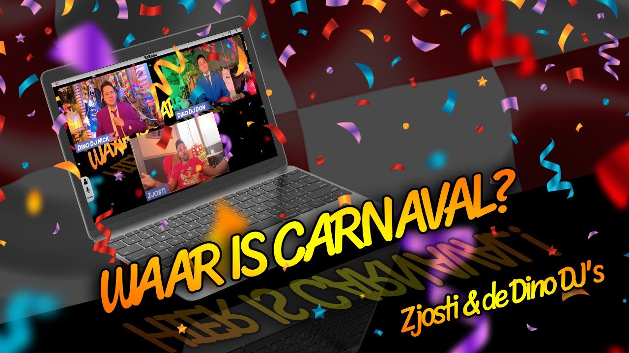 Zjosti & De Dino DJ's - Waar is Carnaval? (Carnaval 2021)