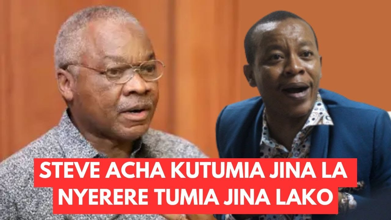 Familia ya Nyerere Yatoa Wito kwa Steve: Kuacha kutumia Jina la Baba wa Taifa.