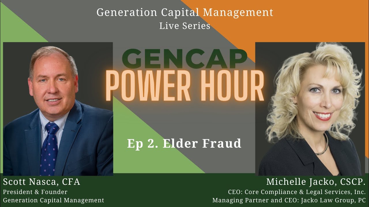 GENCAP Power Hour Ep 02--Elder Fraud with Michelle Jacko, CSCP