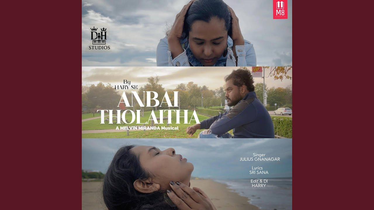 Anbai Tholaitha (feat. Julius Gnanagar & Melvin Miranda)