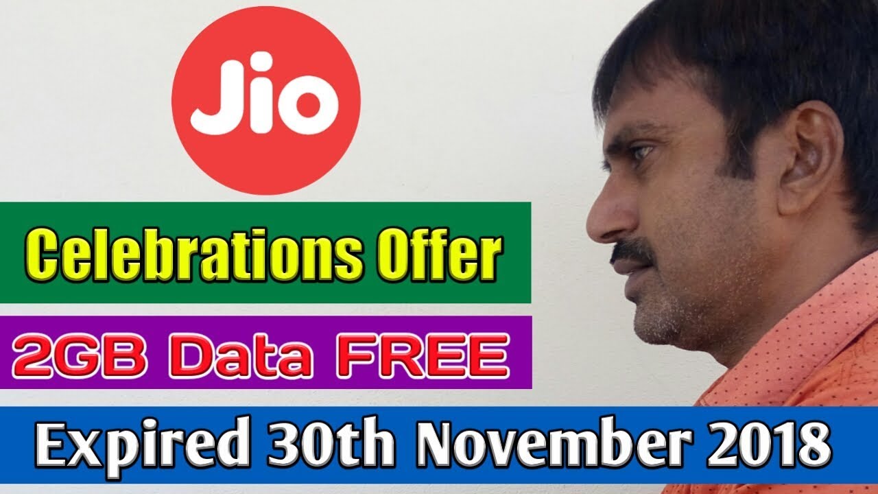 Jio New Free 2GB Data Offer | Jio Celebration Pack November 2018 Free 2GB Per Day