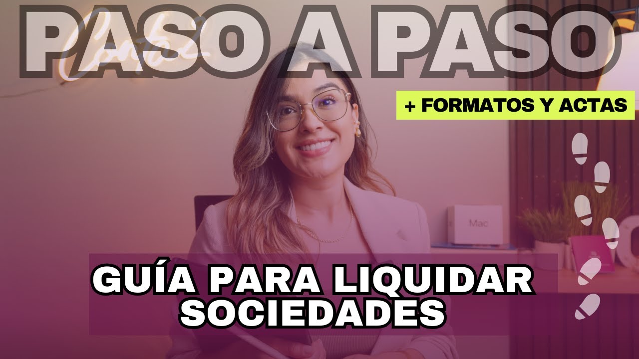 Guía básica para liquidar una sociedad | Paso a paso para contadores📑