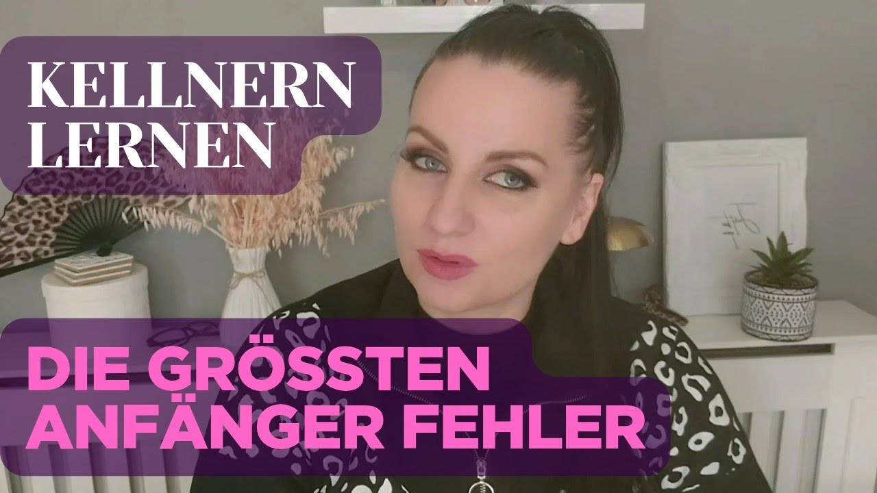 Die gr&ouml;&szlig;ten Anf&auml;nger Fehler beim Kellnern Service Restaurant - Bedienung Servicekraft lernen Gastro