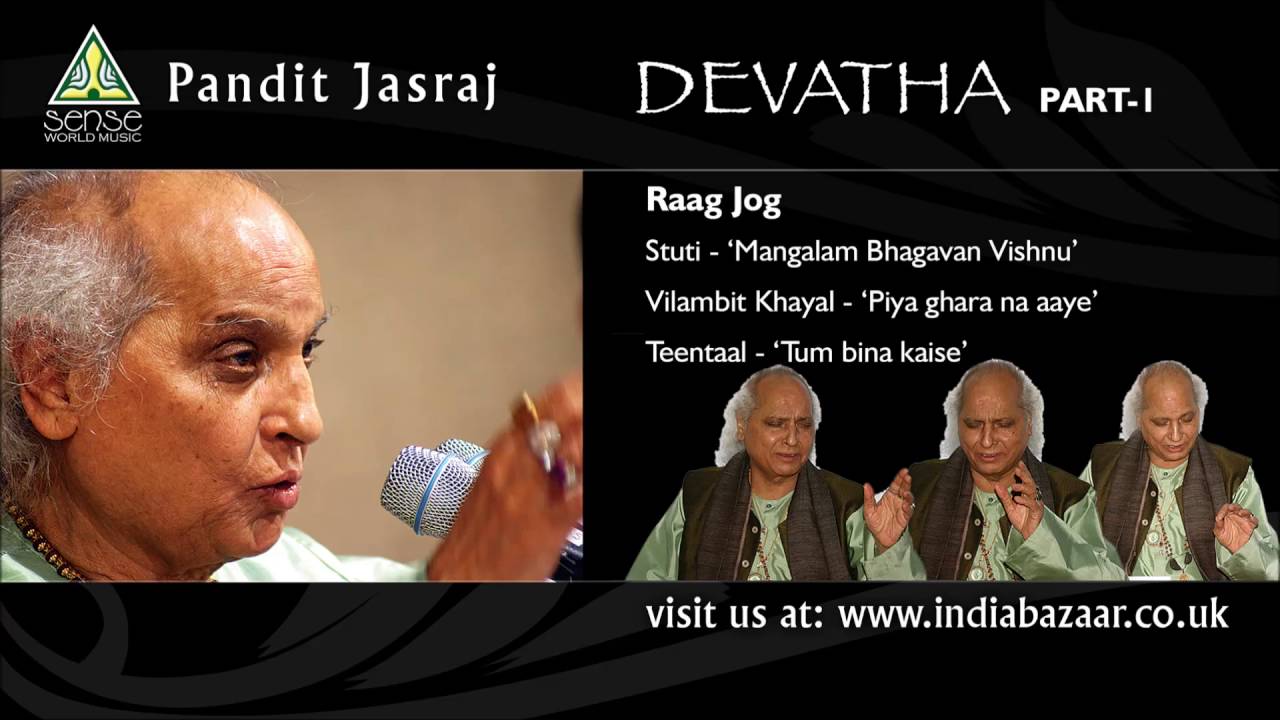 Pandit Jasraj : Devatha - Disc 1 (Raag Jog) Live at Saptak Festival