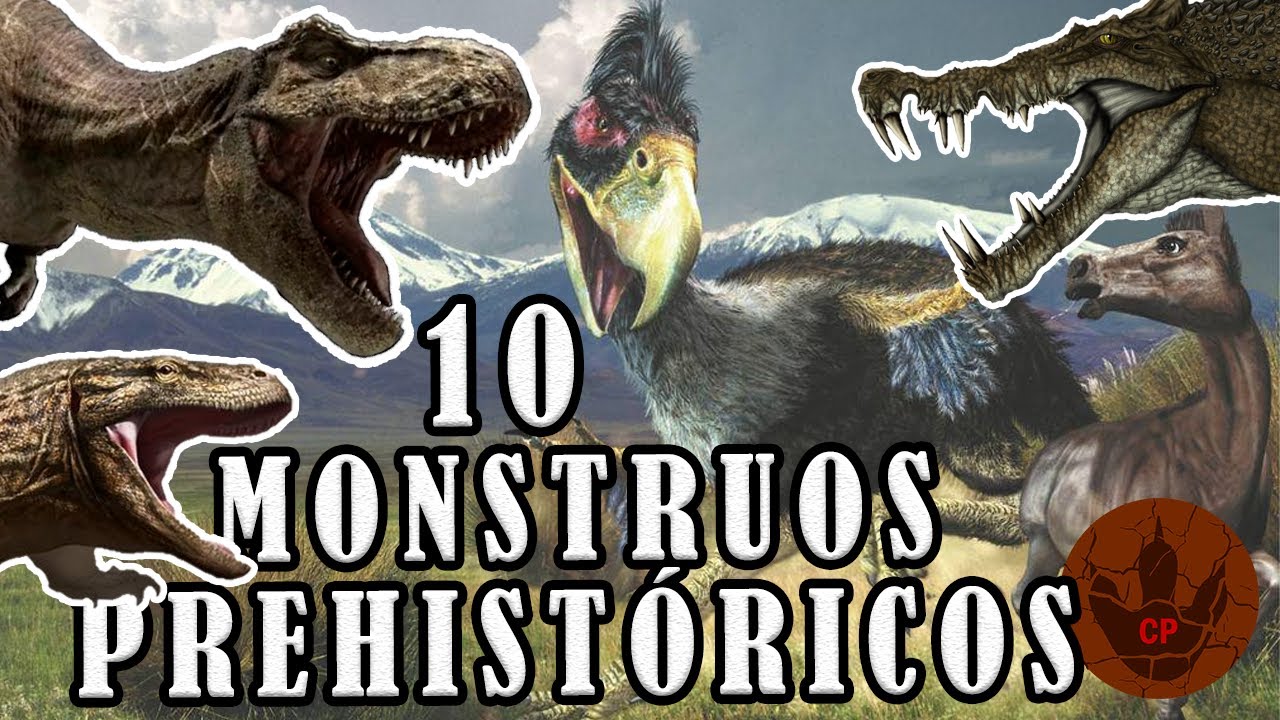 10 MONSTRUOS PREHIST&Oacute;RICOS