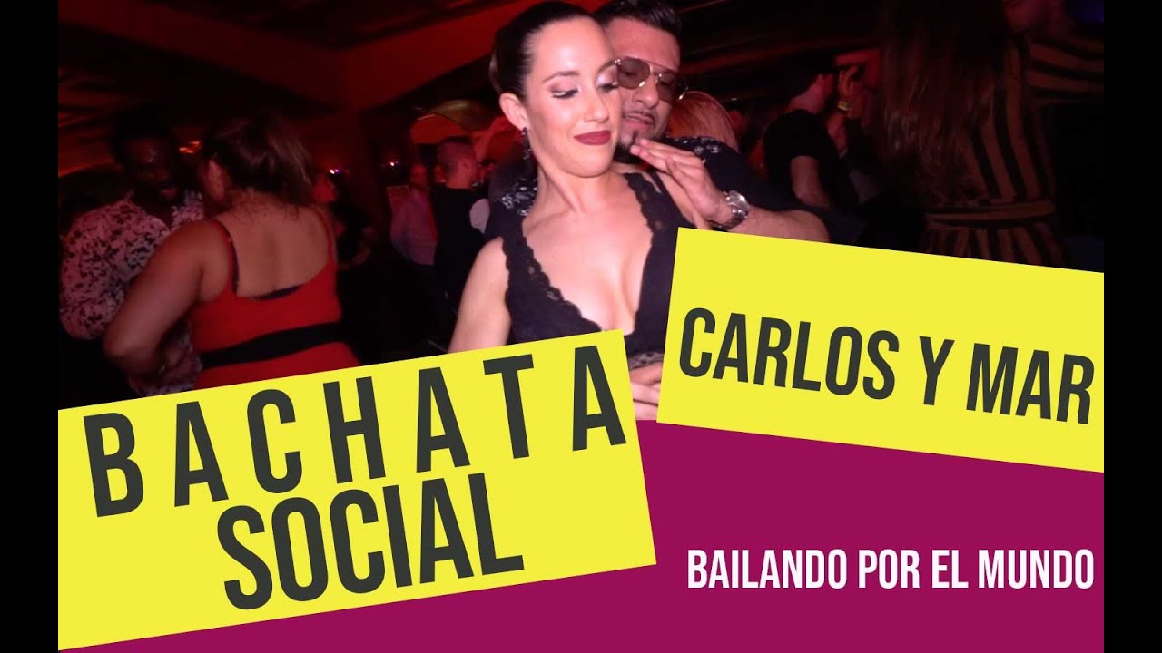 BAILANDO POR EL MUNDO | BARCELONA 2020 | BACHATA SOCIAL | CARLOS ESPINOSA Y MAR