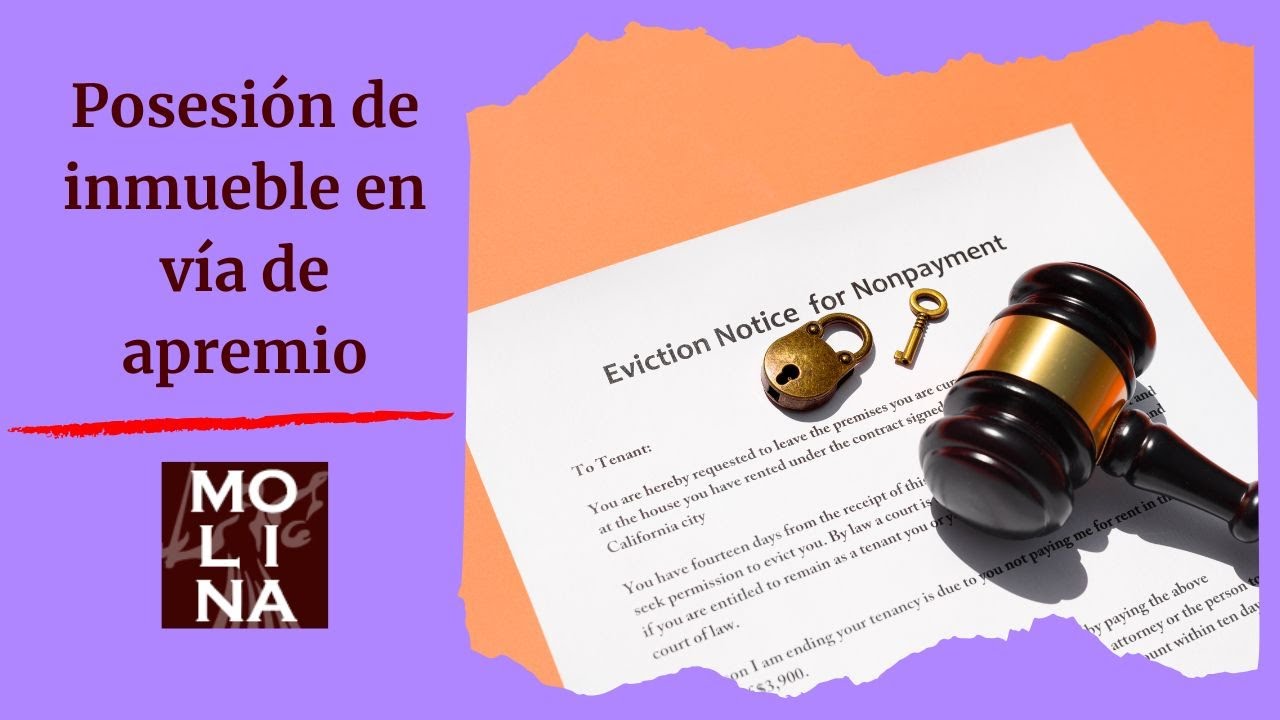 🎓 [OPOSICIONES JUSTICIA] Vía de apremio: Toma de posesión de un inmueble