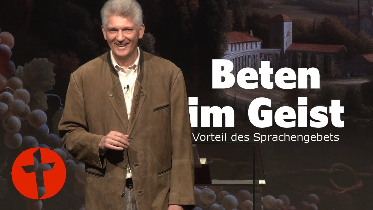 Beten im Geist: Vorteil des Sprachengebets | TV | Gert Hoinle