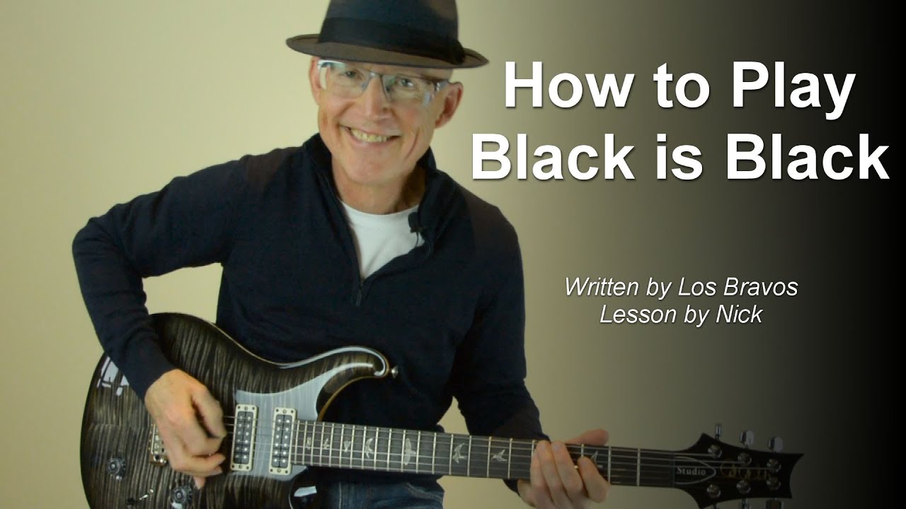 Black is Black Guitar Lesson Tutorial + TAB Los Bravos - Belle Epoque