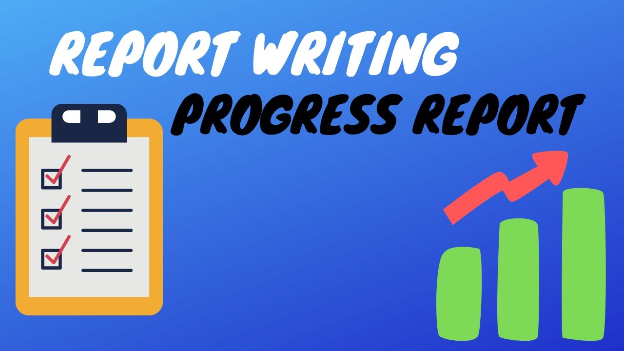 Progress Report| Progress Report Writing |   How to Write Progress Report?| Learn Technical Document