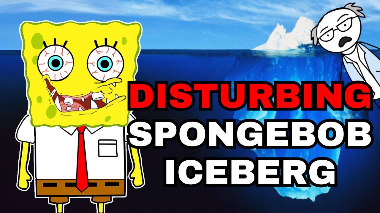 The Disturbing Spongebob Iceberg Explained