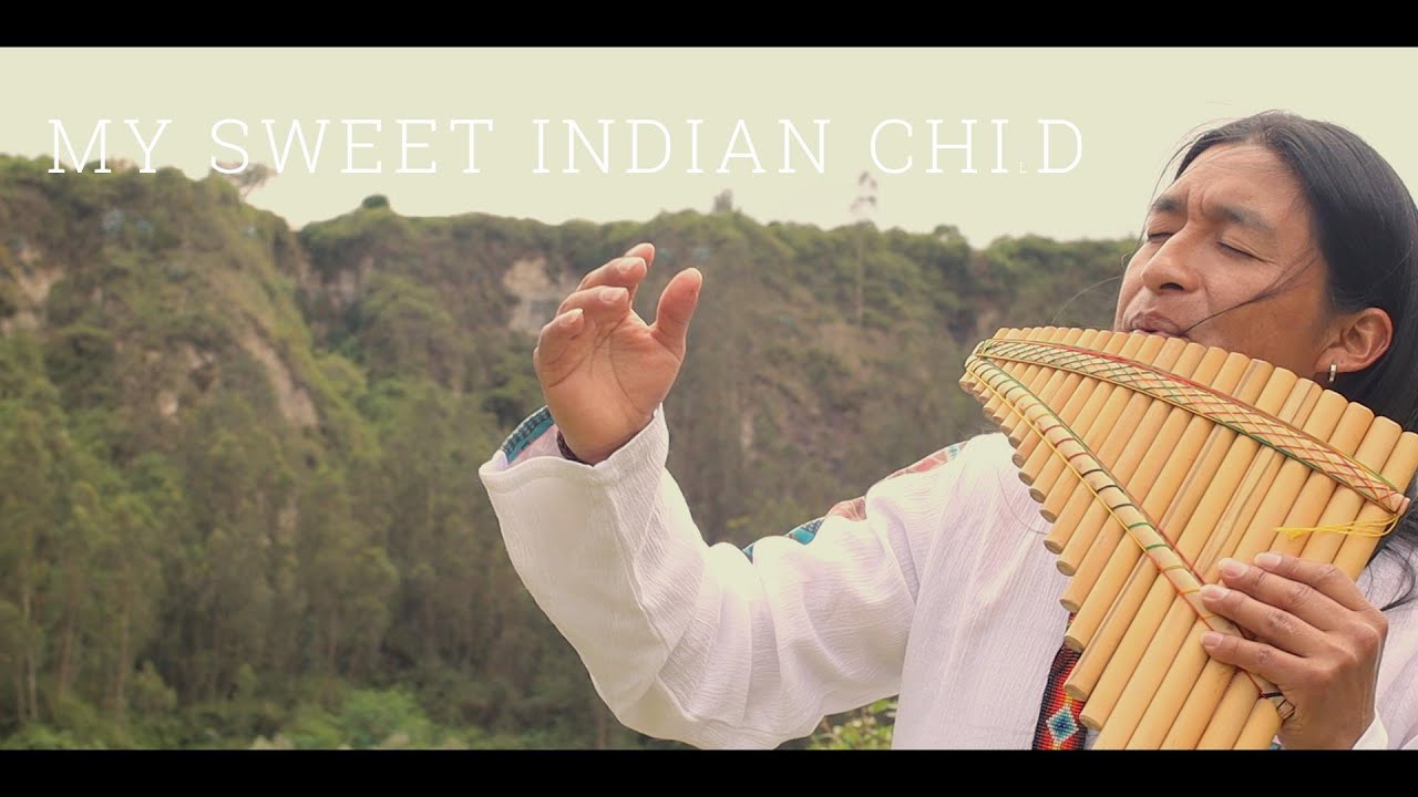 MY SWEET INDIAN CHILD / COVER // Native Song // Panflute / By Carlos Salazar