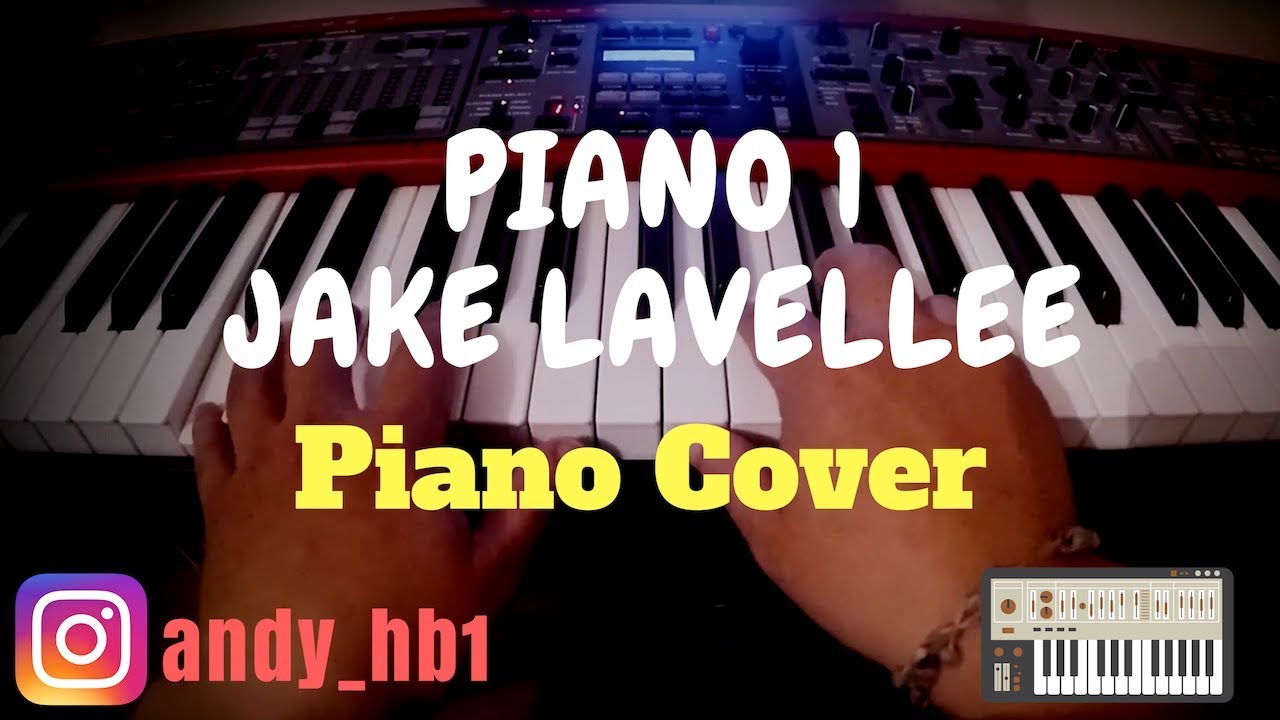 Piano 1 - Jake LaVallee Piano Cover / Sheetmusic