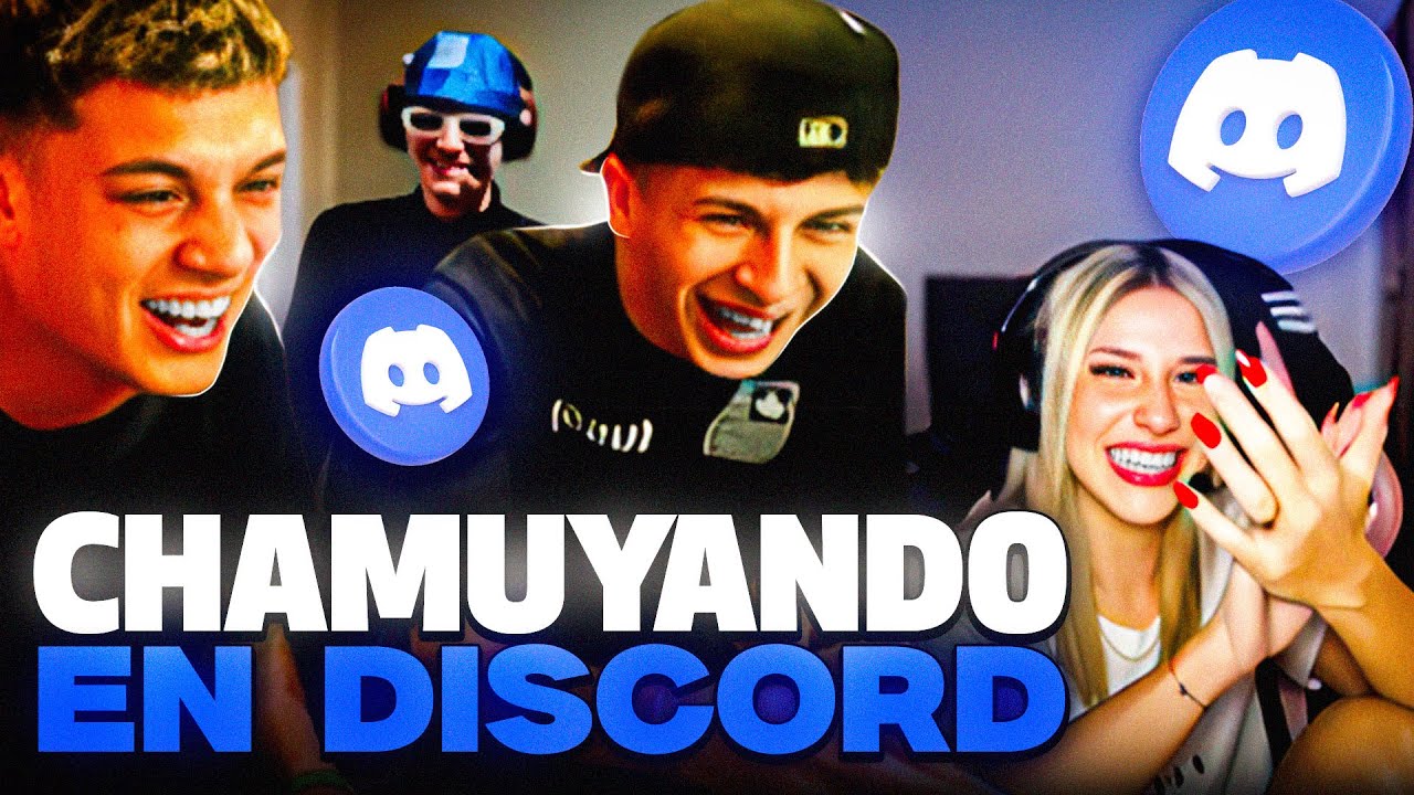 CHAMUYANDO EN DISCORD😂
