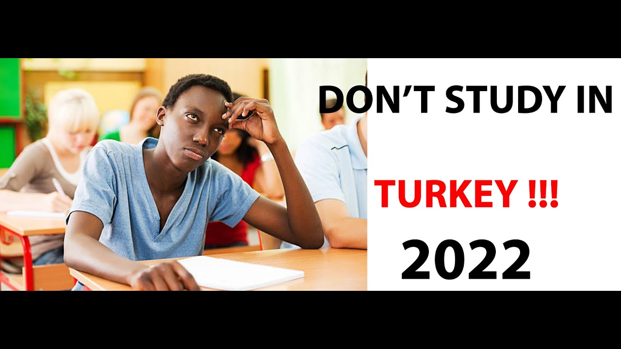 REASON WHY YOU SHOULD NOT  STUDY IN TURKEY(CHALENGES TO STUDY ABROAD/TURKEY/UK/ USA CANADA)